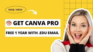 🎨 Get Canva Pro Free 1 Year with .EDU Email