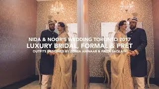 NIDA & NOOR'S WEDDING TORONTO 2017 - #MADETOORDER17 BY CHAMBEILI BRIDAL