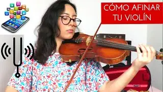 CÓMO AFINAR EL VIOLÍN/ DOS ALTERNATIVAS (OÍDO Y VISUAL)