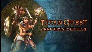 Zagrajmy W Titan Quest odc.22: Dolina Królów