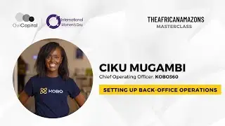 How to Build Back-Office Operations | Ciku Mugambi