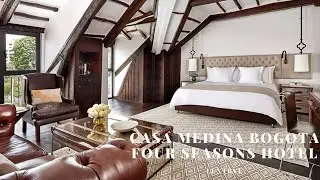 Four Seasons Casa Medina Bogota