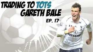 FIFA 13 - Trading to TOTS Gareth Bale Ep. 17 - We make our biggest loss