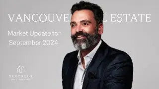 What's Next for Vancouver Real Estate in September 2024?