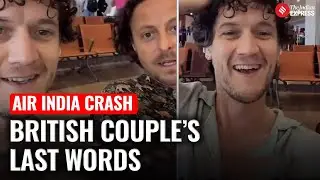 &lsquo;Goodbye India&hellip;&rsquo;: Briton&rsquo;s Final Post Before Air India AI 171 Crash | British Couple&rsquo;s Last Words