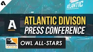 OWL Atlantic Division Press Conference | Overwatch League All-Star Weekend