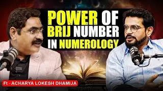 Unlock the Power of Brij Number in Numerology: Acharya Lokesh Dhamija : Numerology Course