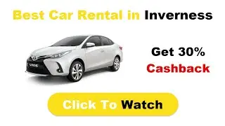 ✅ Best Car Rental in Inverness | Get 30% Cashback