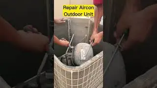 Repairing Outdoor Aircon Unit | Water AC & Electric Maintenance