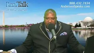 Real Talk with Dr. David Anderson-The Wisdom of Overcoming Fear
