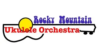 Rocky Mountain Ukulele Orchestra Rehearsal January 26, 2026
