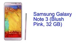 Samsung Galaxy Note 3 (Blush Pink, 32 GB) Specification [INDIA]