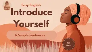 New to English Speaking Countries? Learn to Introduce Yourself Here