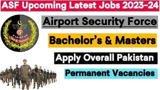 How To Apply Asf Jobs 2024 Online Apply | Asf Upcoming Jobs 2024