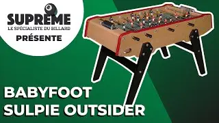 Supr&ecirc;me pr&eacute;sente : le babyfoot Sulpie Outsider !