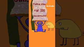 Thank you for 300 subscribers! Original 2D short  animation by MrStoMo  #2danimation  #shortcartoons