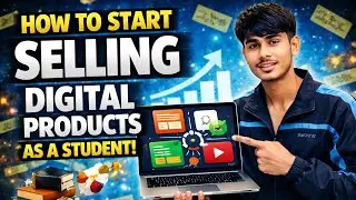 How to start digital product selling as a student