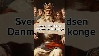 Svend Estridsen - Danmarks 8. konge