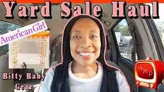 YARD SALE HAUL - American Girl Bed, Bitty Twins Gear and Mini Dolls