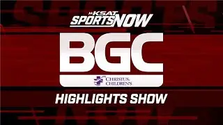 KSAT Sports Now: BGC Highlights, Week 2, 2025