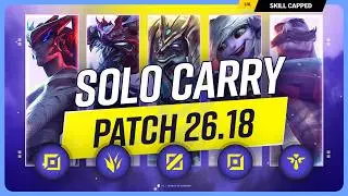 The NEW BEST SOLO CARRY CHAMPIONS on PATCH 26.18 - League of Legends