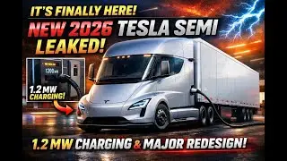 It&rsquo;s Finally Here! New 2026 Tesla Semi Footage LEAKED &mdash; 1.2 MW Charging & Major Redesign!