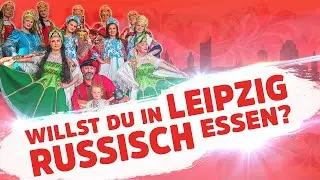 Willst du in LEIPZIG russisch essen ? (Skaska Restaurant)