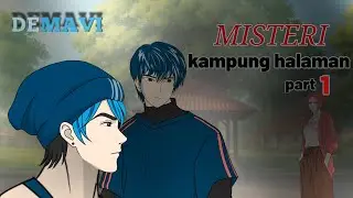 Misteri kampung halaman part 1 ( DEMAVI ) animasi sekolah