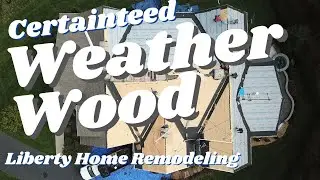 Roof Install - CertainTeed - WeatherWood - Liberty Home Remodeling #exterior #roofing #certainteed