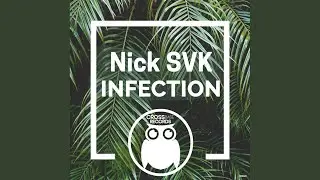 Infection (Original Mix)