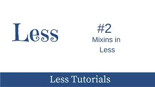 LESS - CSS Preprocessor Tutorial #2 - Mixins