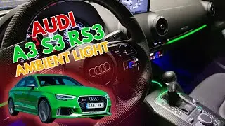 AUDI A3 S3 RS3 Ambient Light Upgrade
