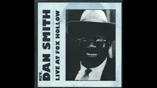Rev Dan Smith Blessed Be The Name Live @ Fox Hollow
