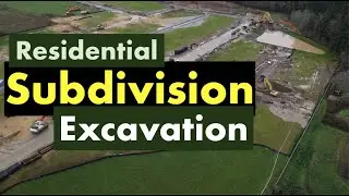 RESIDENTIAL EXCAVATION Grading For New Subdivision Part 1