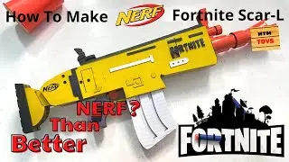 How To Make NERF Fortnite Scar-L | HTM Toys
