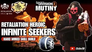 Retaliation Heroic | HOLLYWOOD | INFINITE Cluster Seeker Mine Skill Build - The Division 2