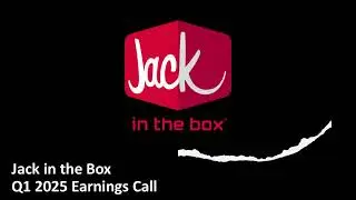 Jack in the Box (NASDAQ: JACK) - Q1 2025 Earnings Call