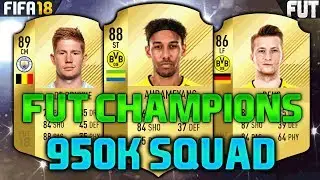 FIFA 18 930K-950K SQUAD BUILDER feat. AUBAMEYANG, REUS, DE BRUYNE - FUT CHAMPIONS SQUAD BUILDER