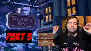 Travellers Rest Part 5 | Wir dürfen wieder servieren!
