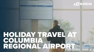 Holiday travel surges at Columbia Regional Airport