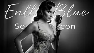 Enlly Blue - Velvet Evenings and Timeless Blues Soul Serenades | Timeless Playlist for Autumn 2025