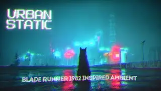 Urban Static: Blade Runner 1982-Inspired Ambient for Focus & Gentle Reflection [3-Hour Journey]