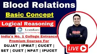 Blood Relations Basic Concept & Tricks | Logical Reasoning | DUJAT, IPMAT, CUCET, SET, CUET & Other