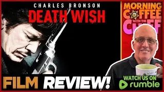 Morning Coffee with The Chief | Death Wish (1974)