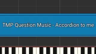 Trivia Murder Party: Question Music - Accordion to me (Synthesia)