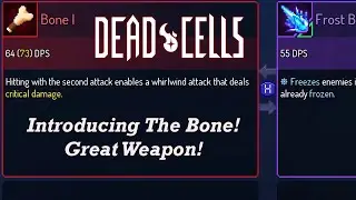 Dead Cells: Breaking Barriers DLC | Introducing The Bone Mele Weapon