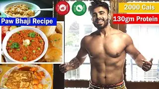 Full Day of Eating 2000 Calories for Fat Loss | PAV BHAJI RECIPE(low calorie!!)