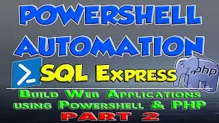 02 - Install SQL Database For Powershell - Build Web Apps Using Powershell and PHP