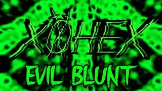 x0hex - EVIL BLUNT (Visualizer)