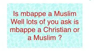 Is mbappe a Muslim a Christian